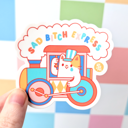 Sad Bitch Express Vinyl Sticker