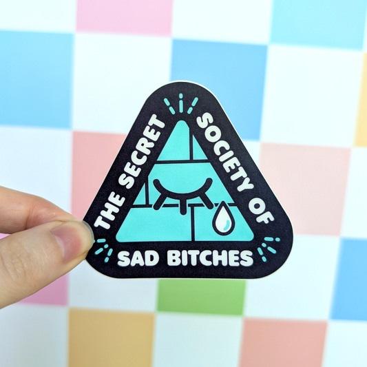 Secret Society of Sad Bitches Vinyl Sticker