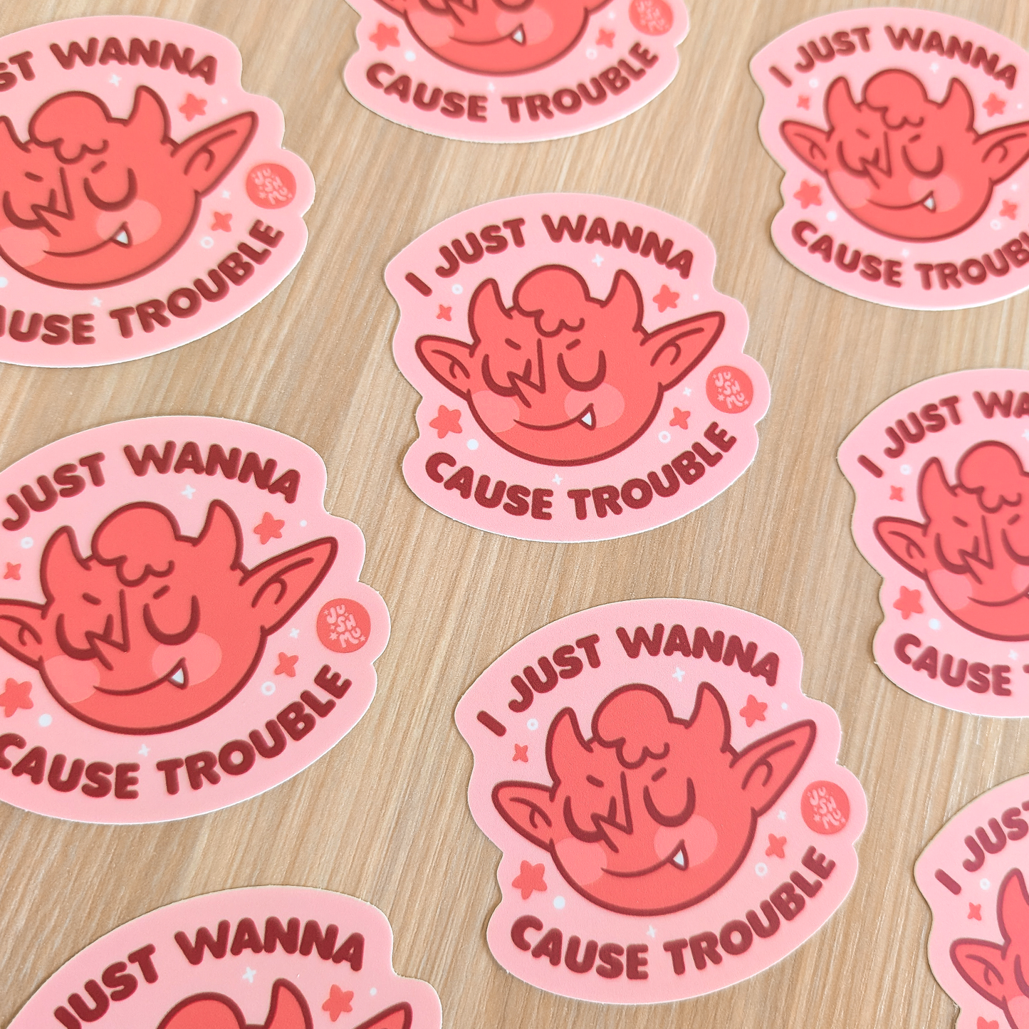I Just Wanna Cause Trouble Vinyl Sticker