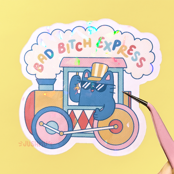 Bad Bitch Express Holo Sticker